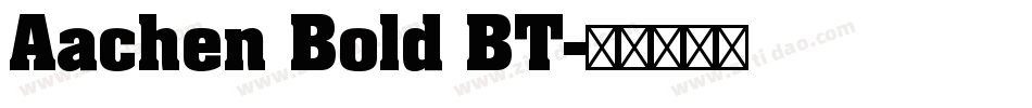 Aachen Bold BT字体转换